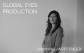 GLOBAL EYES PRODUCTION