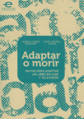 Adaptar o morir Pautas para adaptar un libro en cine y televisión