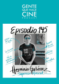 Gente que hace cine_EP 145