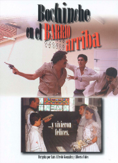 BOCHINCHE EN EL BARRIO ARRIBA